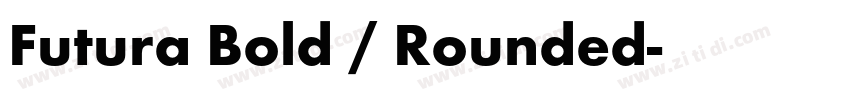 Futura Bold / Rounded字体转换